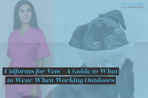 Uniforms for Vets: A Guide to What to Wear When Working Outdoors